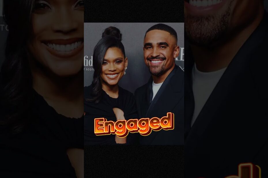 Jalen hurts engaged