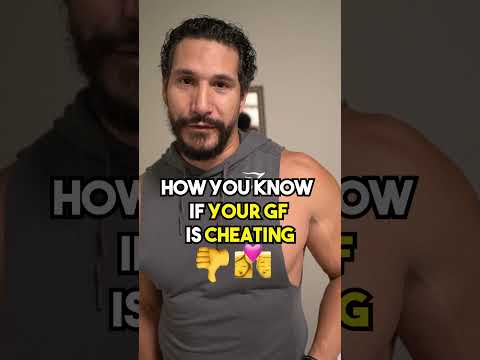 Signs of a cheating girlfriend