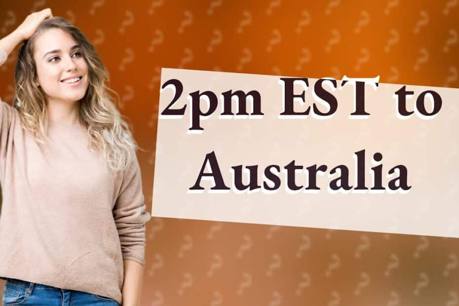 2Pm Est To Sydney Time