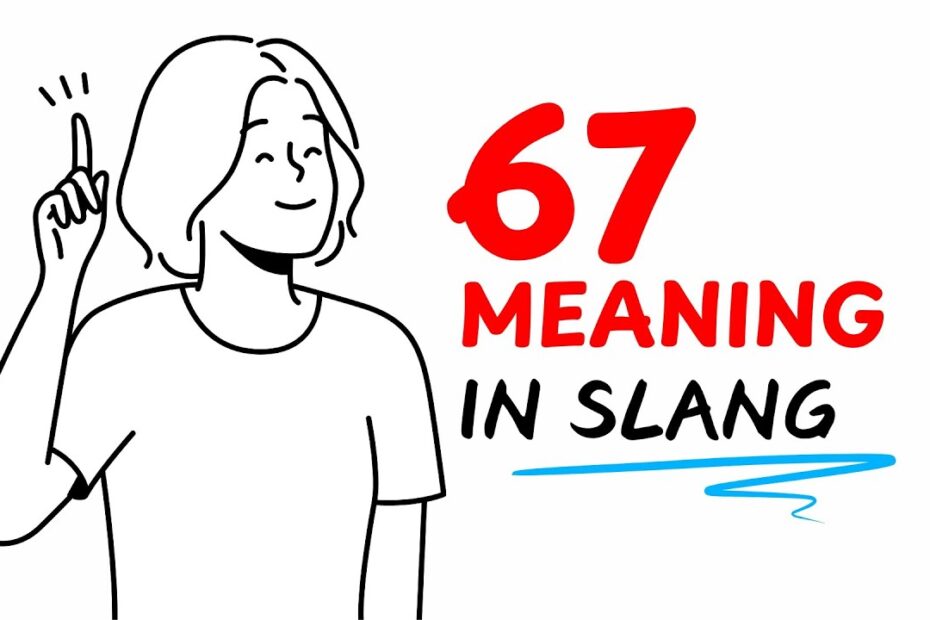 67 Meaning Tiktok